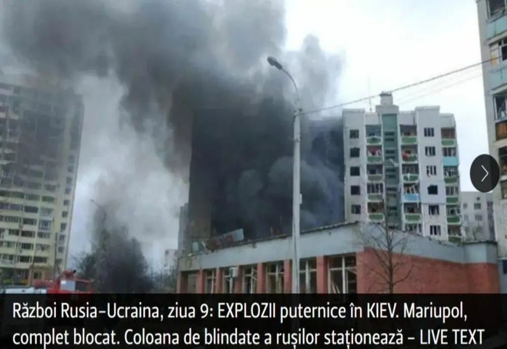 VIDEO Război Rusia-Ucraina, ziua 9: EXPLOZII puternice în KIEV. LIVETEXT