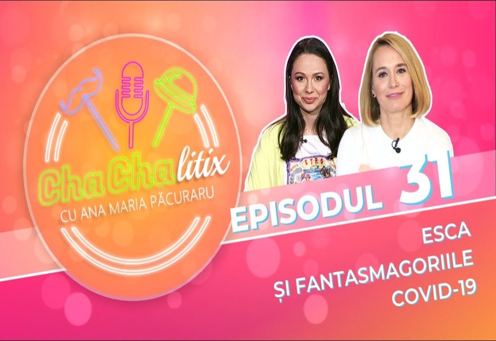 CHA CHA LITIX! Episodul 31. Esca și fantasmagoriile Covid-19