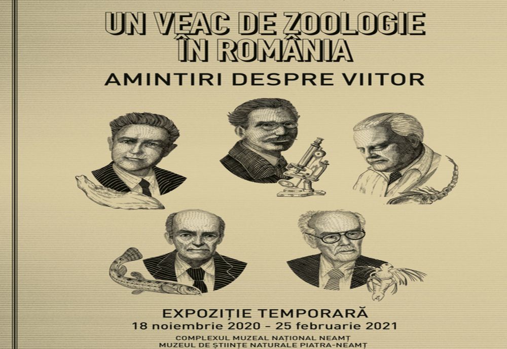 Expoziția „Un veac de zoologie în România. Amintiri despre viitor”   la Complexul Muzeal Național Neamț – Muzeul de Științe Naturale Piatra-Neamț