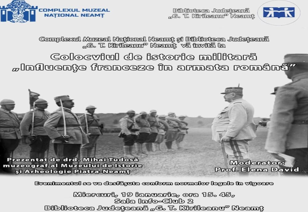 Colocviul „Influențe franceze în armata română de-a lungul timpului“, la Biblioteca Județeană