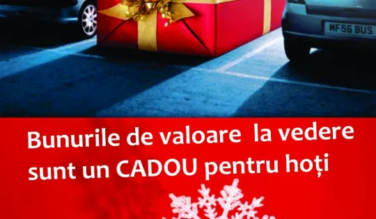 bunurile de valoare la vedere sunt un cadou pentru hoti
