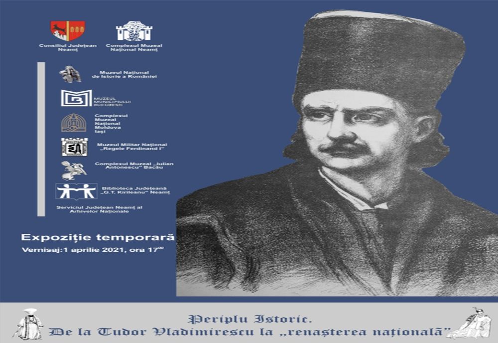Expoziția „Periplu istoric. De la Tudor Vladimirescu la renașterea națională”, la Muzeul de Artă Piatra-Neamț