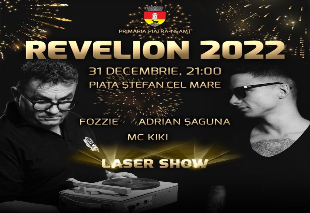 Primăria Piatra-Neamț te invită la REVELION 2022!