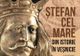 Expoziția „Ștefan cel Mare. Din istorie în veșnicie”, din 7 septembrie, la Piatra-Neamț