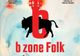 ”B Zone Folk România”, prima ediție la Târgu Neamț. Vezi programul